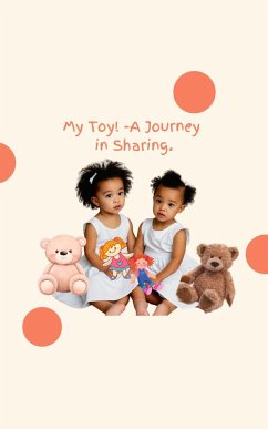 Cover My Toy: A Journey In Sharing (eBook, ePUB)