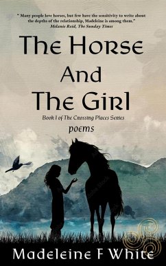 The Horse And The Girl (The Crossing Places Series, #1) (eBook, ePUB) - White, Madeleine F