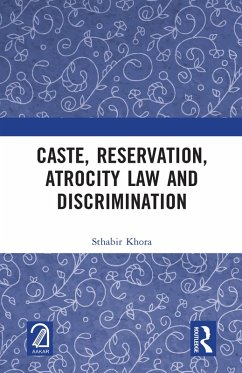 Caste, Reservation, Atrocity Law and Discrimination (eBook, PDF) - Khora, Sthabir