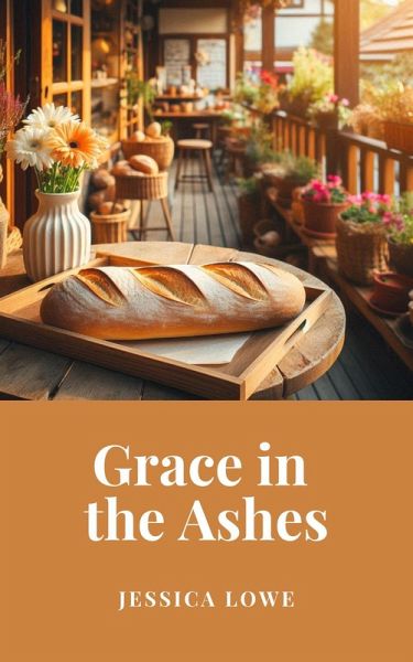 Grace in the Ashes (eBook, ePUB)
