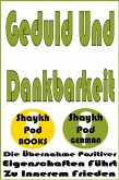 Geduld Und Dankbarkeit (eBook, ePUB) Geduld Und Dankbarkeit (eBook, ePUB)
