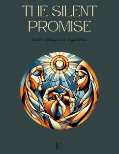 Cover The Silent Promise And Other Bilingual Danish-English Stories (eBook, ePUB)