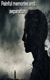 Painful memories and separation (eBook, ePUB)