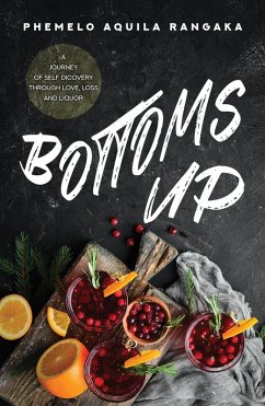 Bottoms Up (eBook, ePUB) - Rangaka, Phemelo Aquila