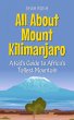 All About Mount Kilimanjaro: A Kid's... - Bild 1