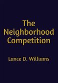 The Neighborhood Competition (eBook, ePUB) The Neighborhood Competition (eBook, ePUB)