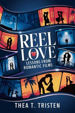 Cover Reel Love: Lessons from Romantic Films (eBook, ePUB)