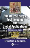 Waste-to-Energy Technologies and Global Applications (eBook, ePUB) Waste-to-Energy Technologies and Global Applications (eBook, ePUB)