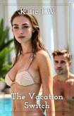 The Vacation Switch (Katie and Jack, #3) (eBook, ePUB)