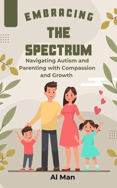 Embracing the Spectrum (eBook, ePUB) - Man, Al
