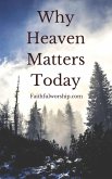 Why Heaven Matters Today (eBook, ePUB)