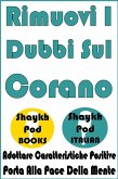 Rimuovi I Dubbi Sul Corano (eBook, ePUB) Rimuovi I Dubbi Sul Corano (eBook, ePUB)