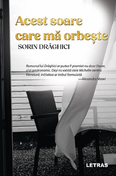 Acest Soare Care Ma Orbeste (eBook, ePUB)