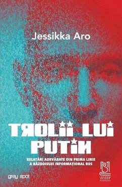 Trolii Lui Putin (eBook, ePUB) - Aro, Jessikka