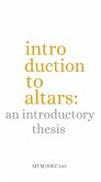 An Introductory Thesis (Introduction To Altars, #1) (eBook, ePUB)