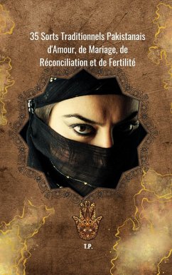 Cover 35 Sorts Traditionnels Pakistanais d'Amour, de Mariage, de Réconciliation et de Fertilité (eBook, ePUB)