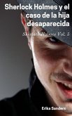 Sherlock Holmes y el caso de la hija desaparecida (eBook, ePUB)
