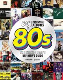 501 Essential Albums of the '80s (eBook, ePUB) 501 Essential Albums of the '80s (eBook, ePUB)