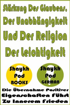Cover Stärkung Des Glaubens, Der Unabhängigkeit Und Der Religion Der Leichtigkeit (eBook, ePUB)