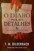 O Diabo Nos Detalhes - Um Conto Do Condado De Sardis (Tales Of Sardis County, #3) (eBook, ePUB) O Diabo Nos Detalhes - Um Conto Do Condado De Sardis (Tales Of Sardis County, #3) (eBook, ePUB)