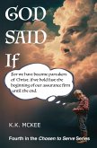 God Said If (Chosen to Serve, #4) (eBook, ePUB) God Said If (Chosen to Serve, #4) (eBook, ePUB)