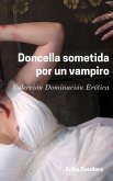 Doncella sometida por un vampiro (eBook, ePUB)