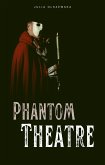 Phantom Theatre (Opening Scene, #1) (eBook, ePUB)