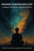 Imaginez un Monde Meilleur (eBook, ePUB) Imaginez un Monde Meilleur (eBook, ePUB)