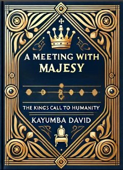 Cover A Meeting with Majesty: The King's Call to Humanity (eBook, ePUB)