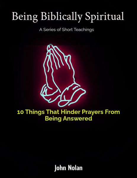 10 Things That Hinder Prayers Being Answered (eBook, ePUB)
