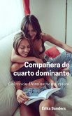 Compañera de cuarto dominante (eBook, ePUB)