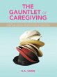 The Gauntlet of Caregiving (eBook, ePUB) - Bild 1
