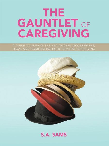 The Gauntlet of Caregiving (eBook, ePUB)
