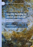 Identity Building in Jordan and Kuwait (eBook, PDF)