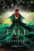The Fall of Levrianne (eBook, ePUB) The Fall of Levrianne (eBook, ePUB)