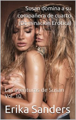 Cover Susan domina a su compañera de cuarto. Las aventuras de Susan Vol. 10 (eBook, ePUB)
