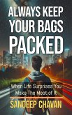 Always Keep Your Bags Packed (eBook, ePUB)