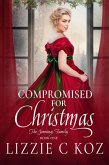 Compromised for Christmas (eBook, ePUB) Compromised for Christmas (eBook, ePUB)