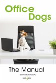 Office dogs: The Manual (eBook, ePUB) Office dogs: The Manual (eBook, ePUB)