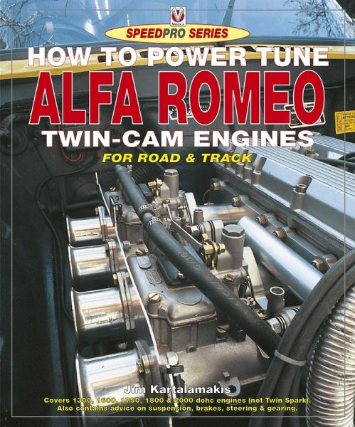 How to Power Tune Alfa Romeo Twin-Cam Engines (eBook, ePUB)