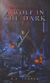 A Wolf in the Dark (The Kingdom of Durundal, #2) (eBook, ePUB)
