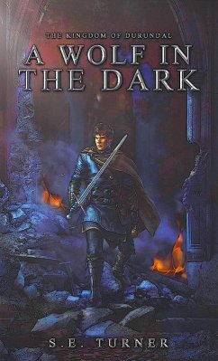 Cover A Wolf in the Dark (The Kingdom of Durundal, #2) (eBook, ePUB)