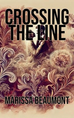 Crossing the Line (eBook, ePUB) - Beaumont, Marissa