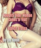 Naughty Older Woman Comes to Visit (eBook, ePUB)