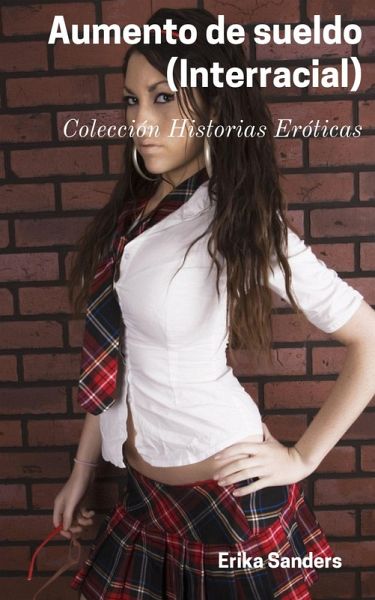 Aumento de sueldo (Interracial) (eBook, ePUB)