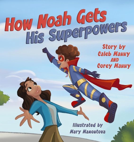 How Noah Gets His Superpowers (eBook, ePUB) How Noah Gets His Superpowers (eBook, ePUB)