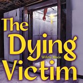 The Dying Victim (eBook, ePUB)