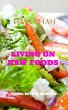Living On Raw Foods (eBook, ePUB) - Bild 1