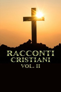 Racconti Cristiani Volume II (eBook, ePUB) - Lima, Rafael