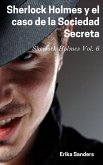 Sherlock Holmes y el caso de la Sociedad Secreta (eBook, ePUB)
